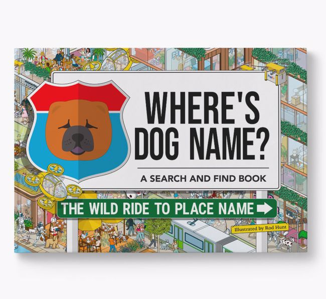 Personalised Chow Chow Book: Where's Dog Name? Volume 3